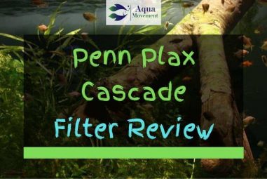 Penn Plax Cascade 500 700 1000 1200 1500 Filter Review